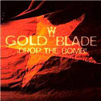 Goldblade : Drop the Bomb